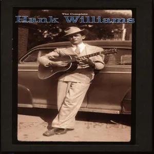 The complete Hank Williams